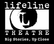 Lifeline Theatre -- Big Stories, Up Close